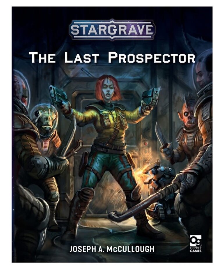 Osprey Publishing Stargrave: The Last Prospector
