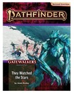 Paizo PF2E Adventure Path: Gatewalkers: 2: They Watched The Stars Paizo PF2E Adventure Path: Gatewalkers: 2: They Watched The Stars
