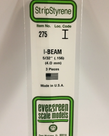 Evergreen Scale Models Evergreen 275 - 156" (4.0MM) X 14" OPAQUE WHITE POLYSTYRENE I-BEAM (3) Pack Evergreen Scale Models Evergreen 275 - 156" (4.0MM) X 14" OPAQUE WHITE POLYSTYRENE I-BEAM (3) Pack