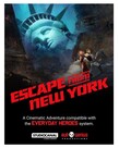 Evil Hat Productions, LLC Everyday Heroes RPG: Adventure: Escape From New York Evil Hat Productions, LLC Everyday Heroes RPG: Adventure: Escape From New York