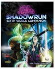 Catalyst Shadowrun: Sixth World Companion Catalyst Shadowrun: Sixth World Companion