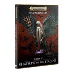 Age of Sigmar Age of Sigmar: Dawnbringers: Book 5 Shadows Of The Crone