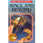 Choose Your Own Adventure Choose Your Own Adventure 3: Space And Beyond  - R. A. Montgomery