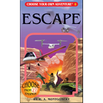 Choose Your Own Adventure Choose Your Own Adventure 8: Escape  - R. A. Montgomery