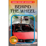 Choose Your Own Adventure Choose Your Own Adventure 35: Behind The Wheel - R. A. Montgomery