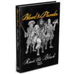 Blood & Plunder: Raise The Black Expansion Book
