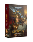Black Library Black Library Novel: Leontus -- Rob Young