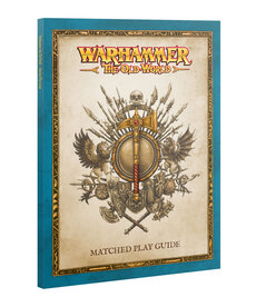Old World Warhammer The Old World: Matched Play Guide