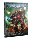 Warhammer 40k Warhammer 40k: Imperial Knights: Codex (2025) Warhammer 40k Warhammer 40k: Imperial Knights: Codex (2025)