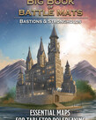 Loke Battlemats Big Book of Battle Mats: Bastions & Strongholds