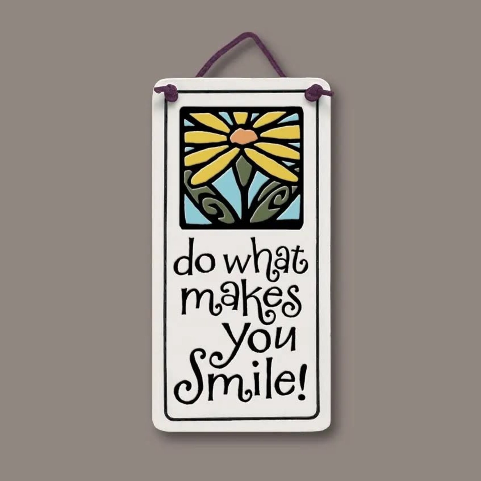 DO WHAT MAKES YOU SMILE - MINI HANGING TILE