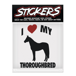 Stickers I Love My Thoroughbred Car Decal