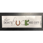 Costa Classics Bumper Sticker - Please Don't Buck Me Off
