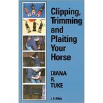 Clipping, Trimming and Plaiting Your Horse