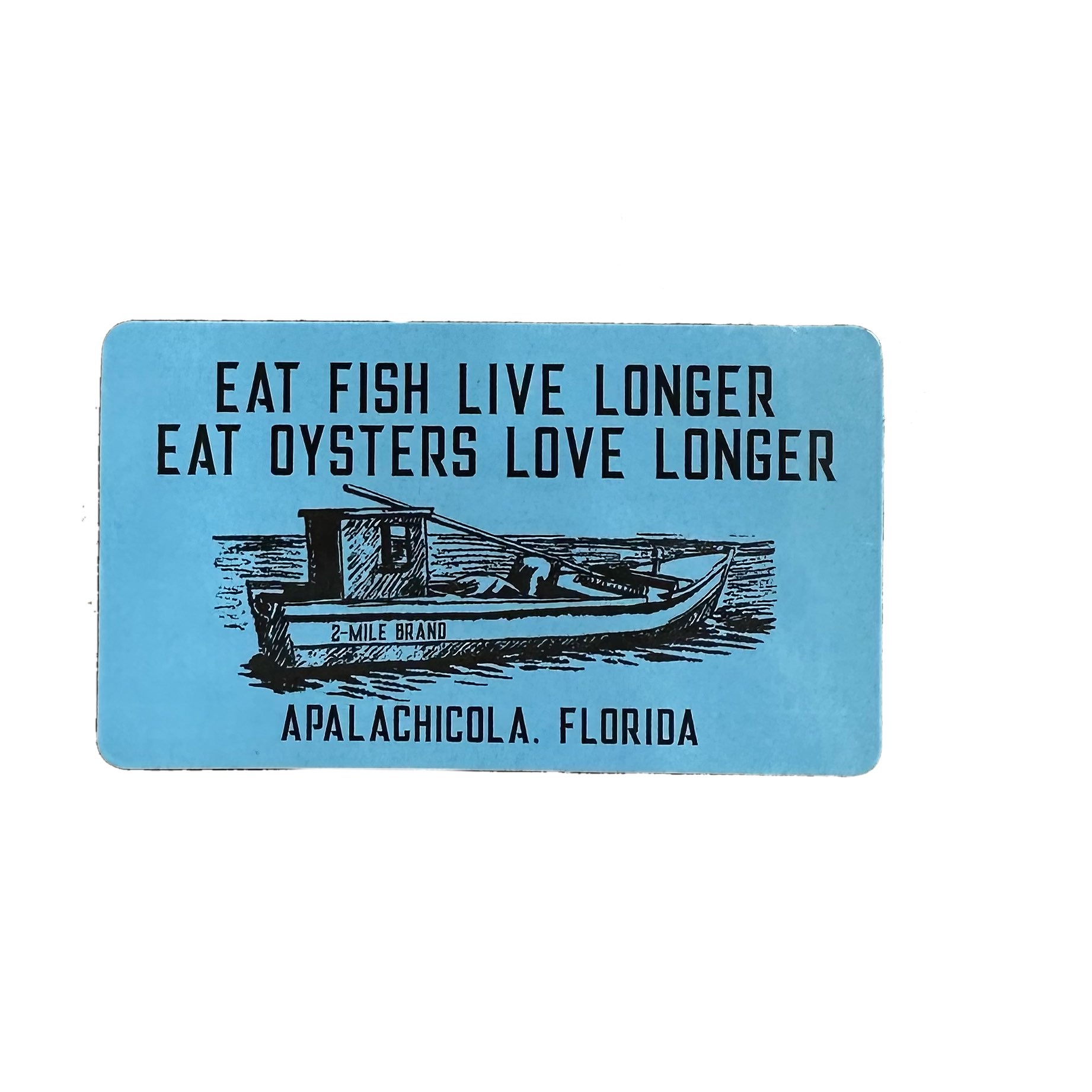 Fish Live, Oysters Love Magnet