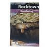 Rocktown Bouldering Guide, 2nd Edition