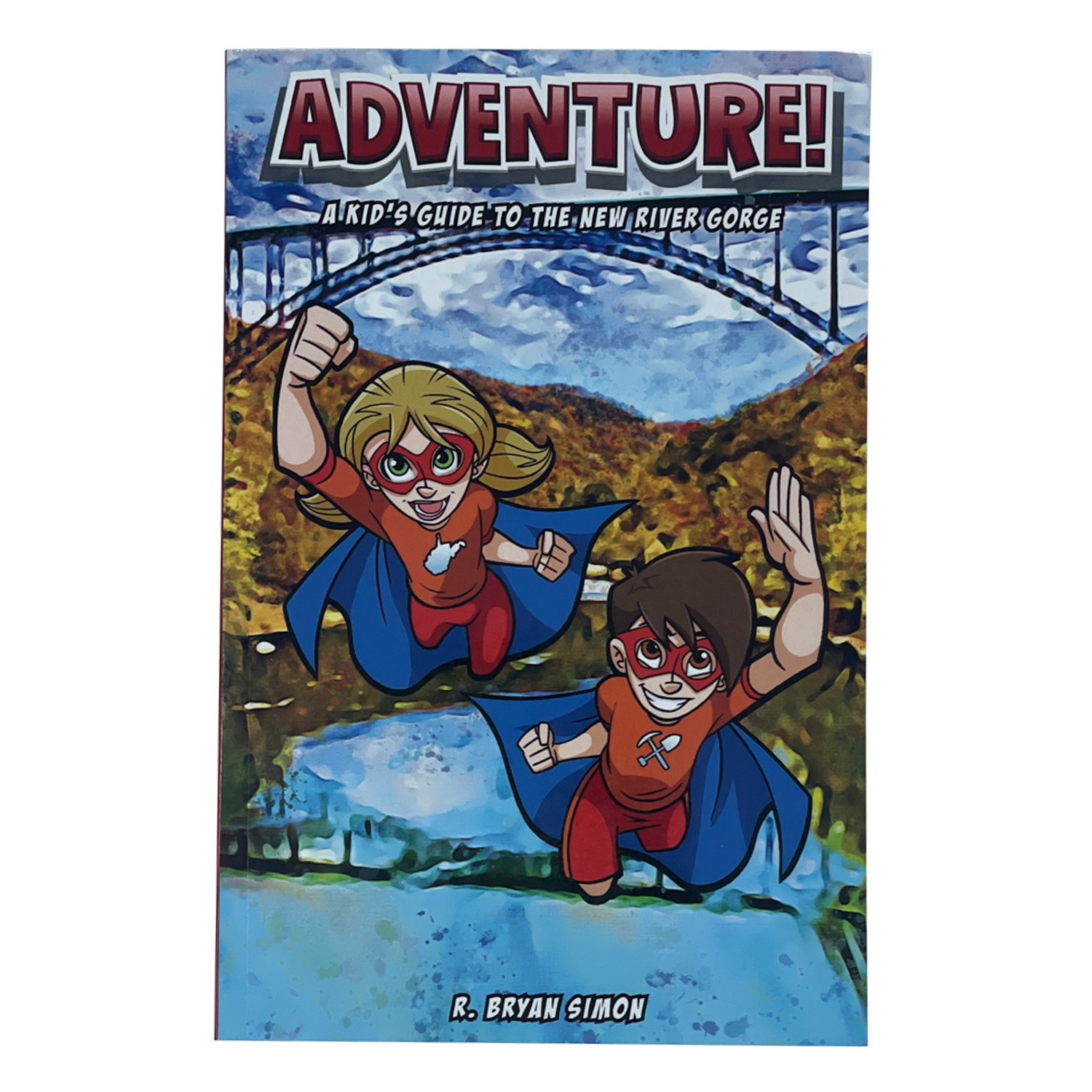 Adventure! A Kid's Guide to the New River Gorge