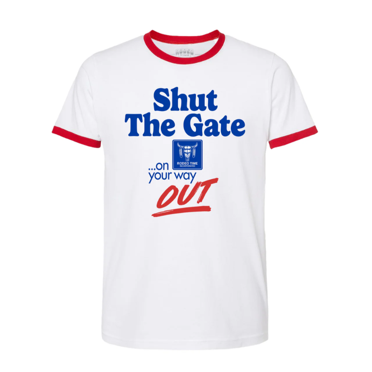 Rodeo Time Rodeo Time Shut The Gate Tshirt