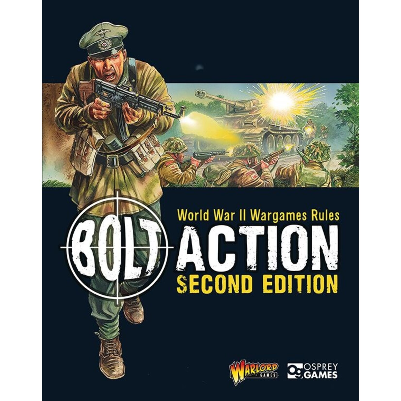 Bolt Action: World War II Wargames Rules Second Edition
