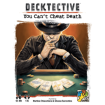 Decktective: You Can't Cheat Death