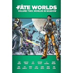 Fate Worlds: Vol 2: Worlds in Shadow