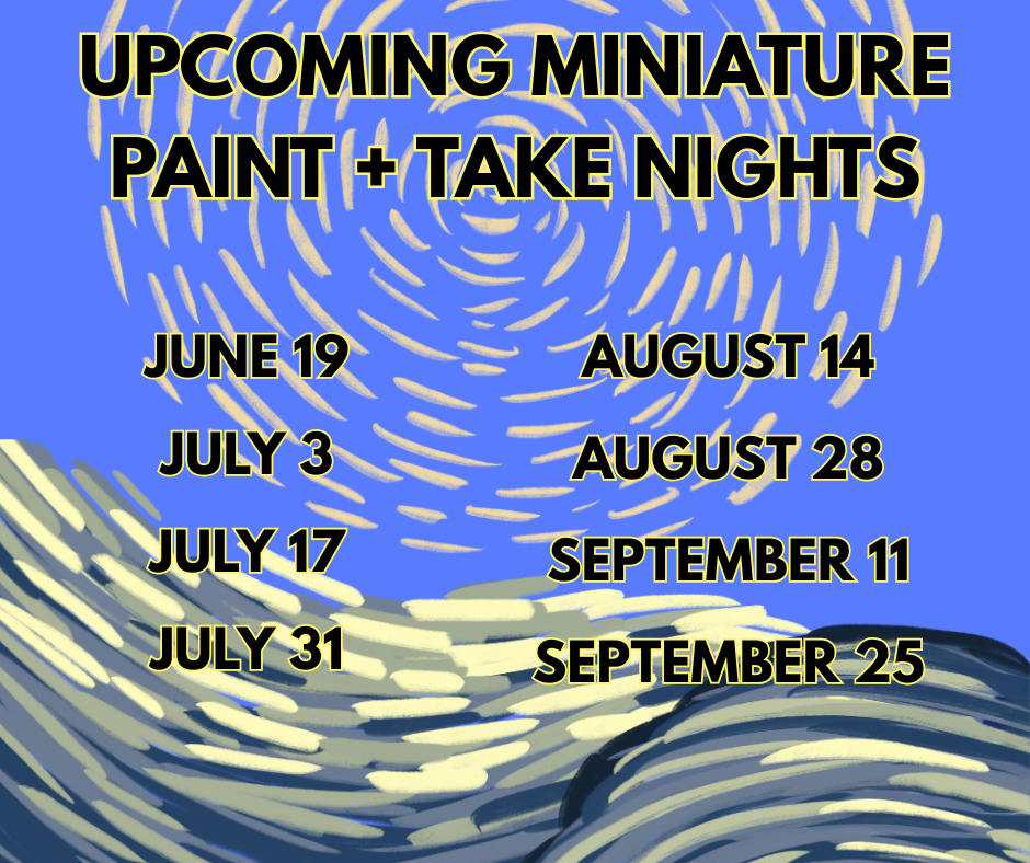 Upcoming Miniature Paint and Take Nights