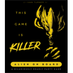 Smirk & Dagger Games This Game Is Killer: Alien on Board