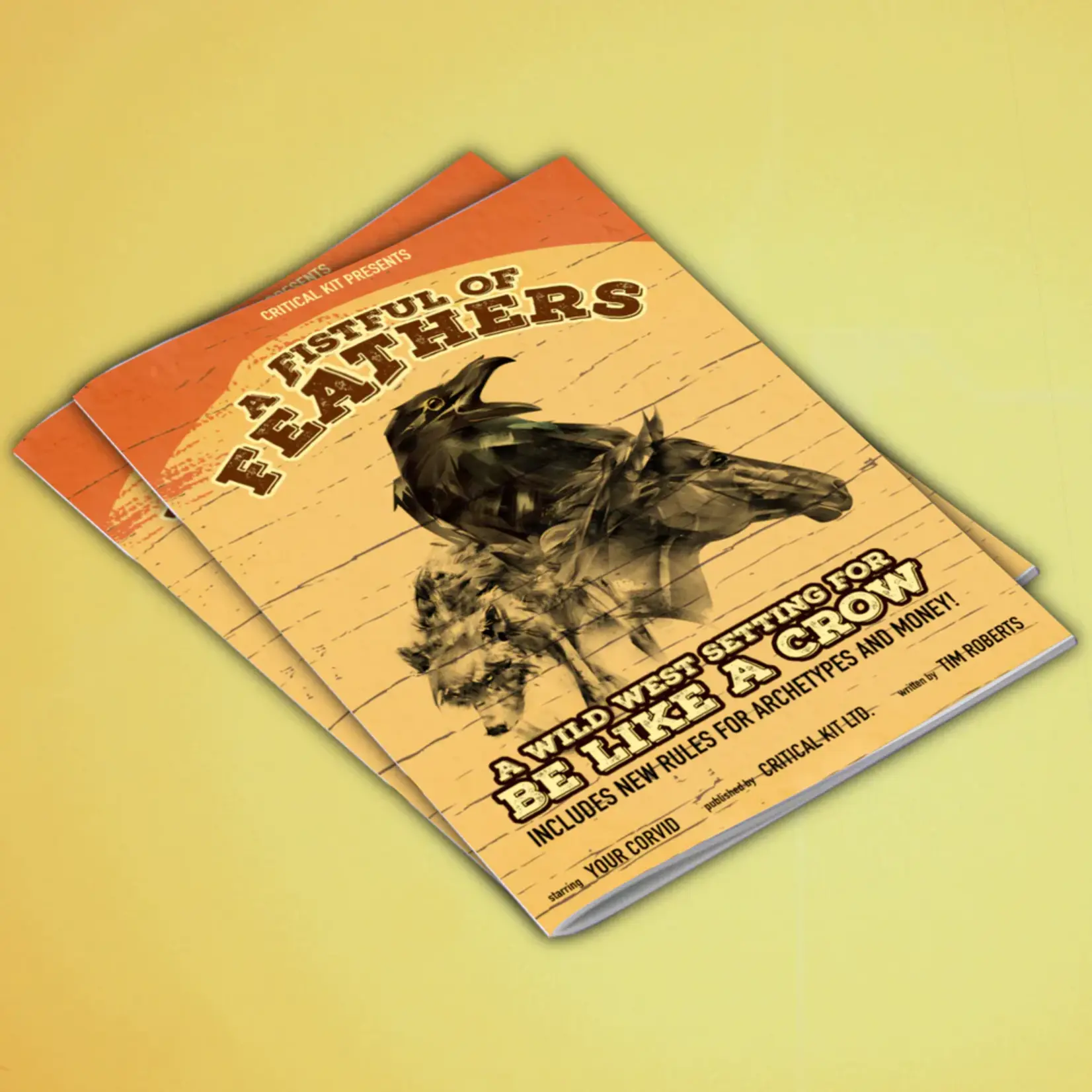 Critical Kit A Fistful of Feathers - A Wild West Setting for Be Like a Crow