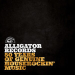 Alligator Records - 50 Years Of Genuine Houserockin' Music