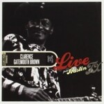 Clarance Gatemouth Brown - Live From ATX