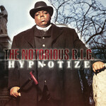 The Notorious B.I.G - Hypnotize