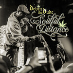 Devin The Dude - Soulful Distance