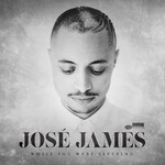 Jose James -  While You Were Sleeping