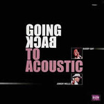 Buddy Guy/ Junior Wells - Going Back To Acoustic