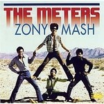 The Meters - Zony Mash