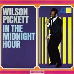 Wilson Pickett - In The Midnight Hour