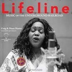 Lifeline -  Music of the Underground Railroad
