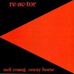Neil Young - Reactor