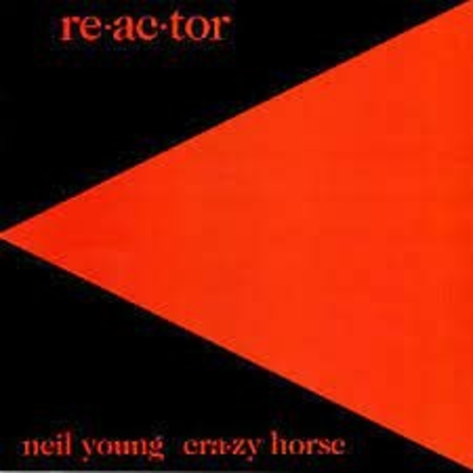Neil Young - Reactor
