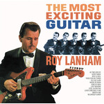 Roy Lanham- Most Exciting Guitar