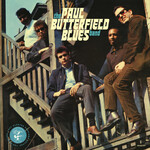 The Paul Butterfield Blues Band - The Lost Elektra Sessions Deluxe