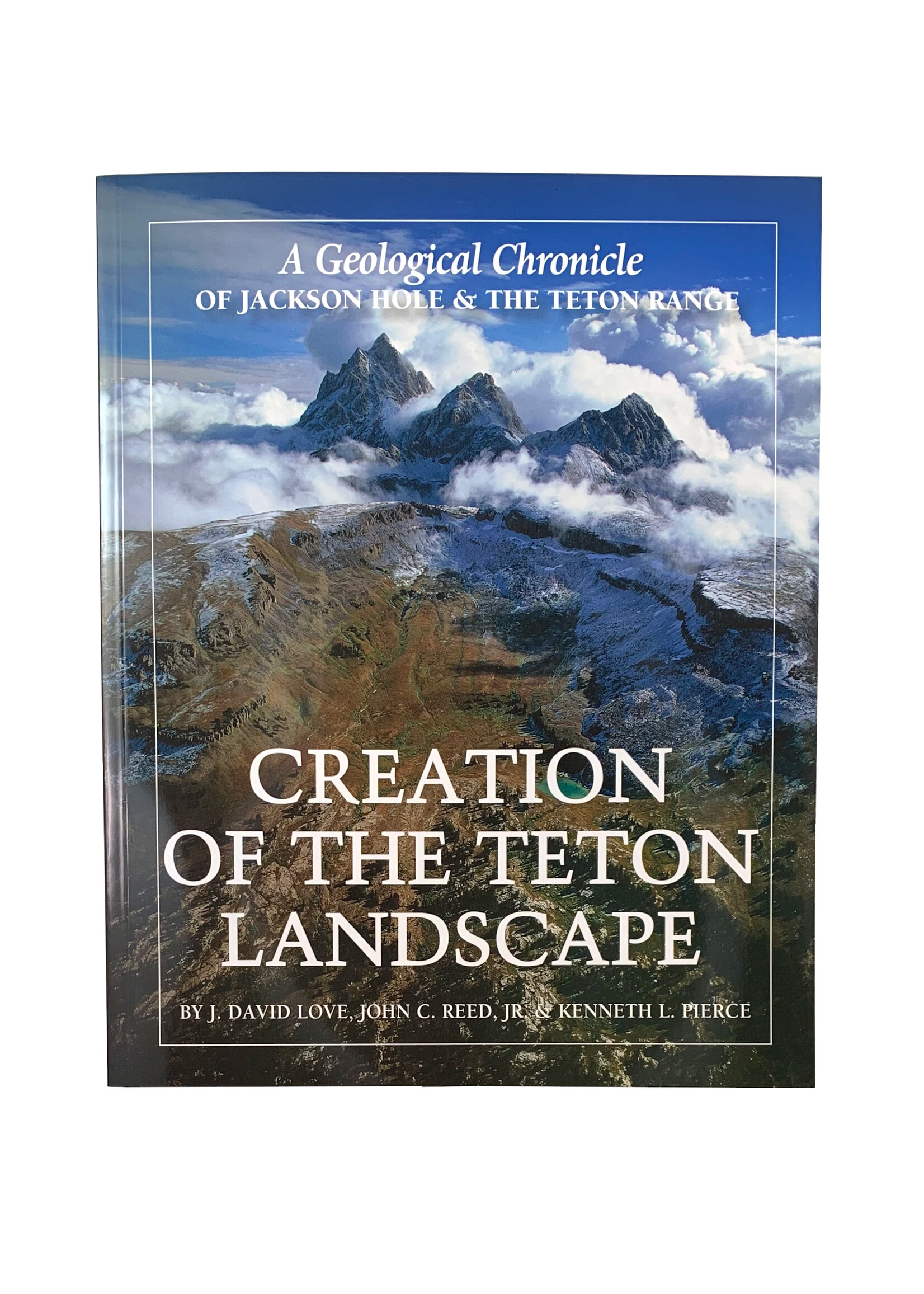 Creation of the Teton Landscape