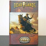 Pinnacle Entertainment Group Deadlands: The Weird West Core Rulebook