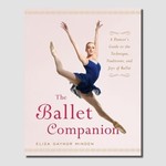 Gaynor Minden Ballet Companion Book