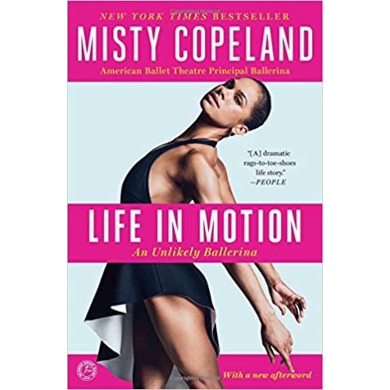 CJ Merchantile Life In Motion An Unlikely Ballerina Paperback Book