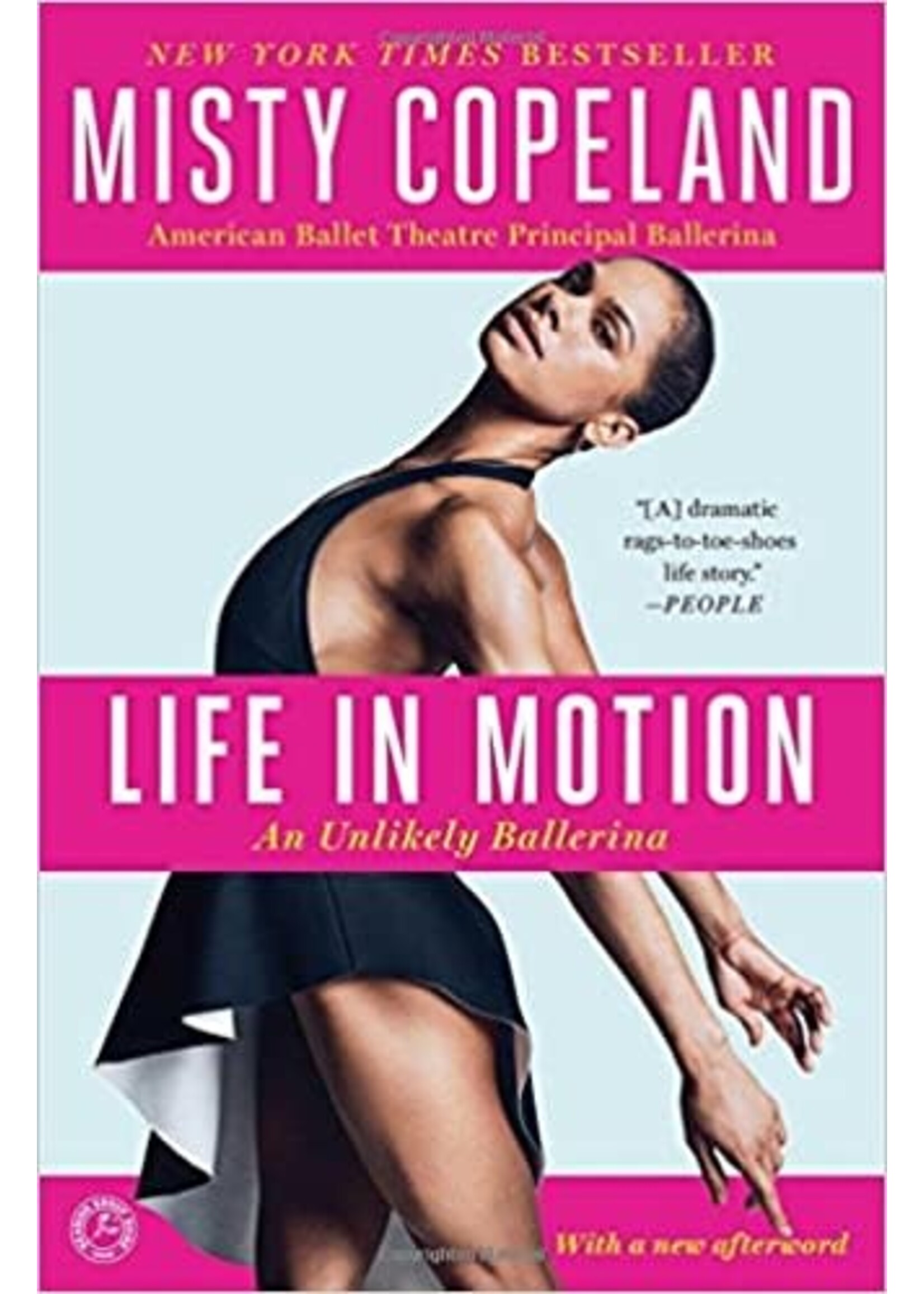 CJ Merchantile CJ Merchantile Life In Motion An Unlikely Ballerina Paperback Book