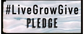 #LiveGrowGive Pledge