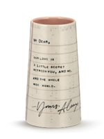 Demdaco Dear You Vase - My Dear