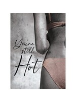 Carson "You’re Still Hot" Humorous Greeting Card