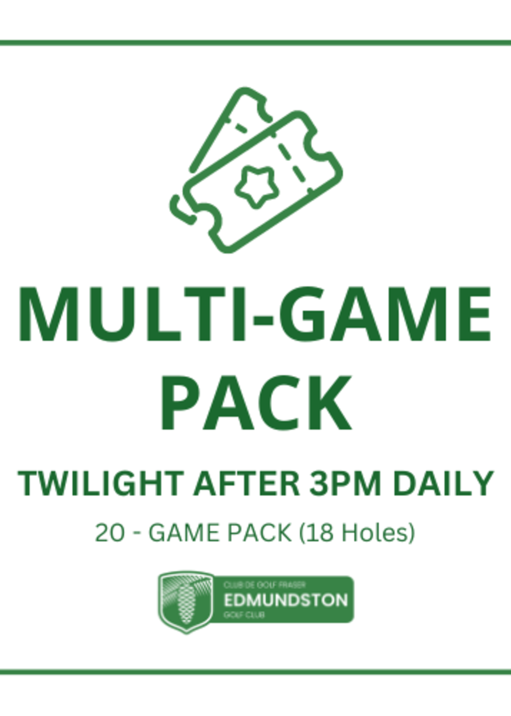 18 holes - 20-GAME PACK TWILIGHT AFTER 3PM